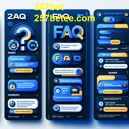 Explorando a Categoria FAQ no 257bet: Suporte e Informação para Jogadores